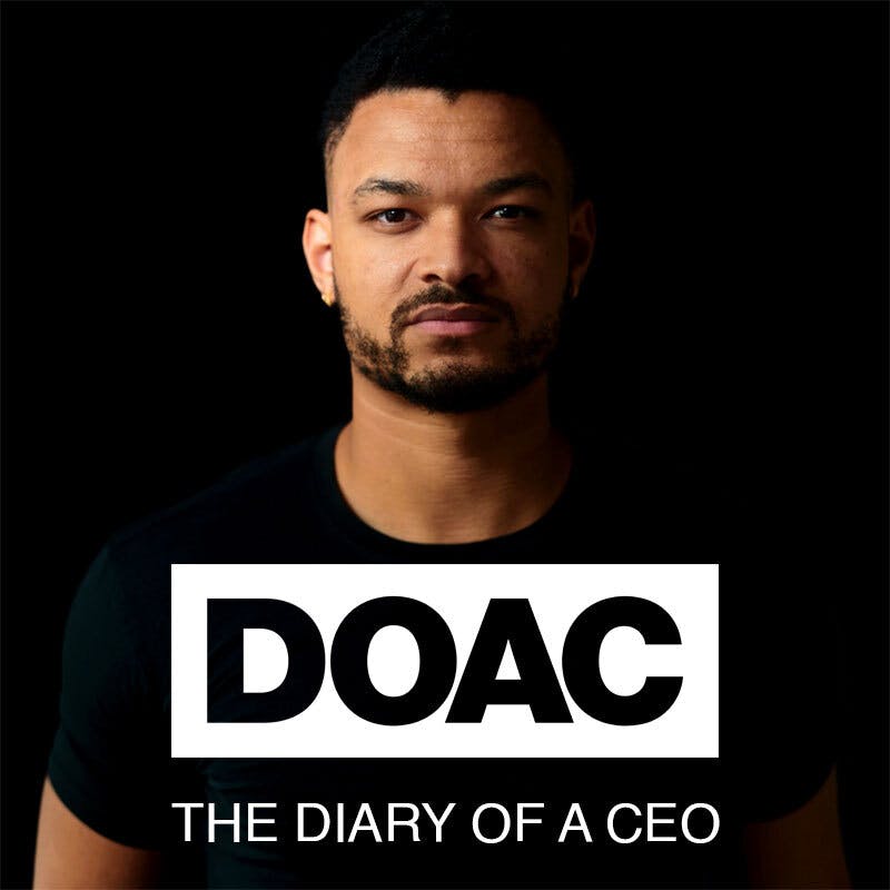 Follow & Subscribe to 'The Diary of a CEO'